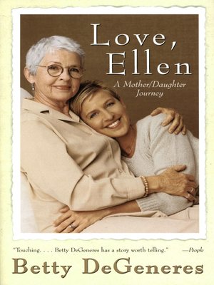 Love, Ellen By Betty DeGeneres OverDrive: Ebooks, Audiobooks, And More For Libraries And Schools